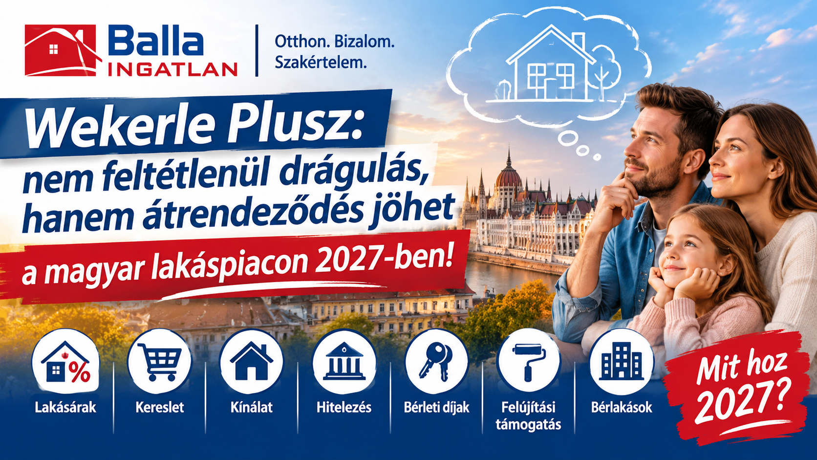 Wekerle Plusz: nem feltétlenül drágulás, hanem átrendeződés jöhet a magyar lakáspiacon 2027-ben