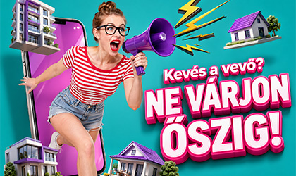 Kevés a vevő? Ne várjon őszig!